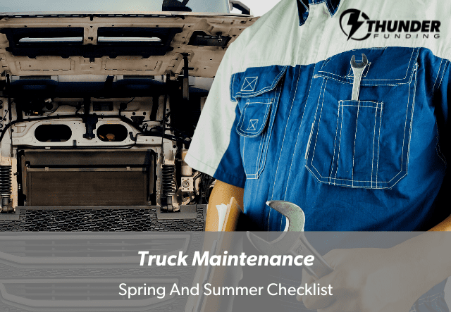 Protecting Your Investment: Spring and Summer Truck Maintenance