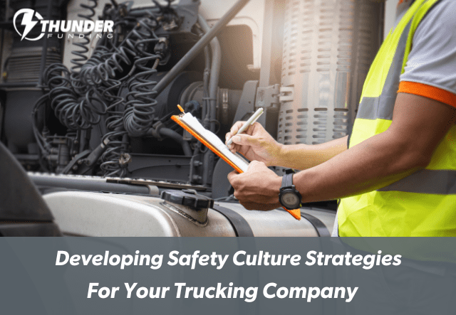 Trucking Safety Culture Strategies | Thunder Funding