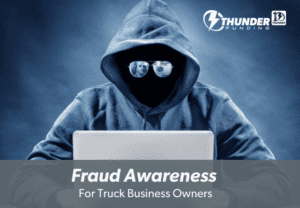 Fraud Awareness for Truck Business Owners | Thunder Funding