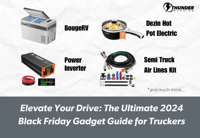 Ultimate 2024 Black Friday Gadget Guide for Truckers