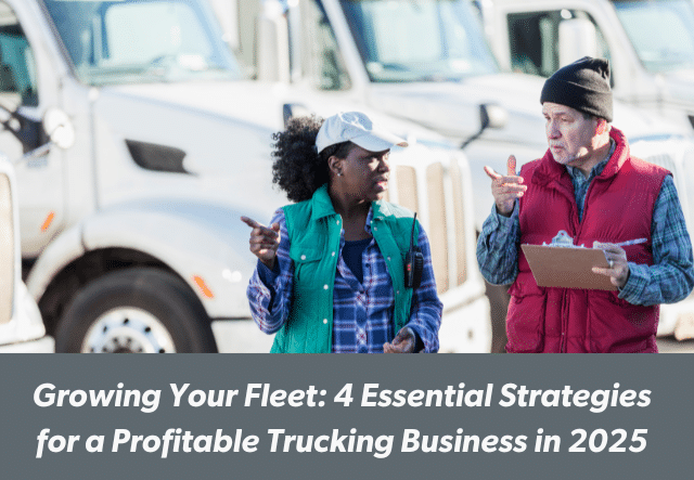 Growing Your Fleet: 4 Essential Strategies for a Profitable Trucking Business in 2025 | Thunder Funding