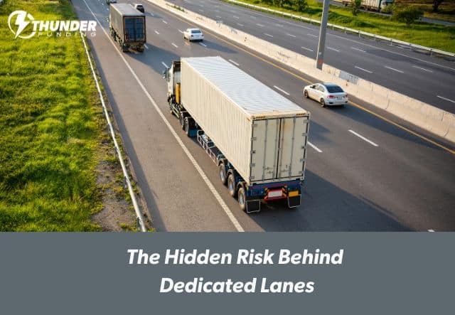 The Hidden Risk Behind Dedicated Lanes